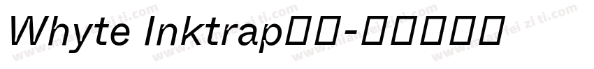 Whyte Inktrap字体字体转换